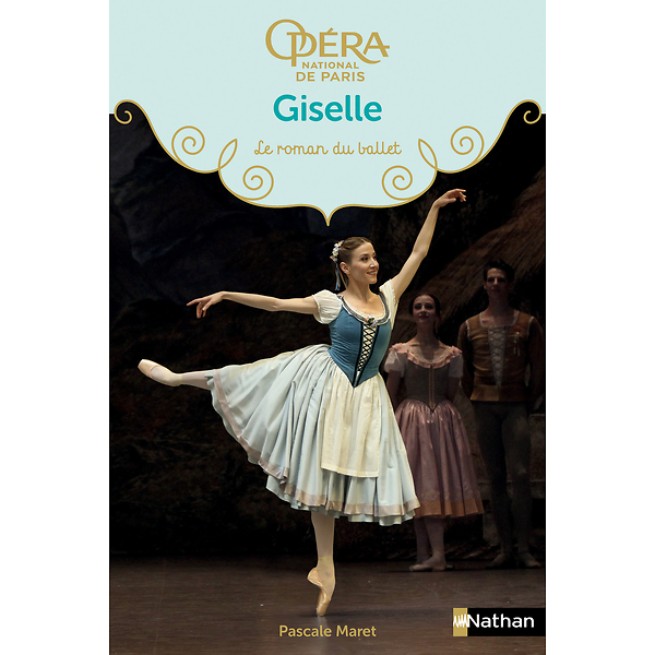 Giselle - Les romans du ballet de l'Opéra de Paris