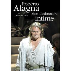 Roberto Alagna - Mon dictionnaire intime